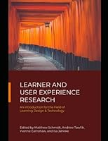 Learner and User Experience Research: An Introduction for the Field of Learning Design & Technology B09RFZ592F Book Cover