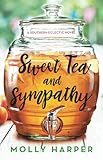 Sweet Tea and Sympathy: A Book Club Recommendation! (1) (Southern Eclectic)