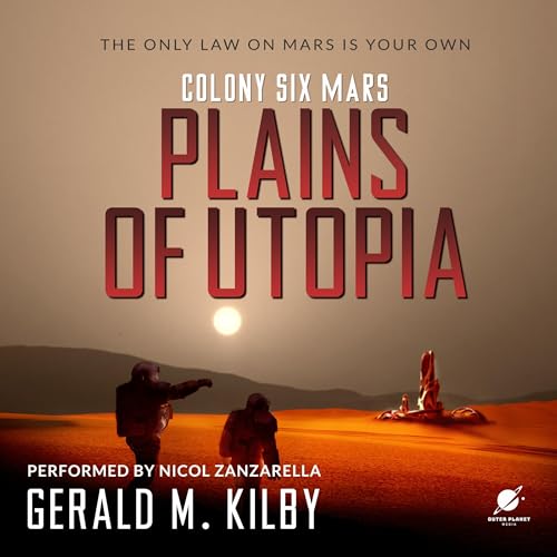 Plains of Utopia by Gerald M. Kilby episode artwork