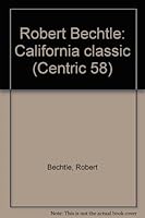Robert Bechtle: California classic (Centric) 0936270403 Book Cover