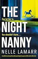 The Night Nanny: An addictive and unputdownable psychological suspense thriller with a killer twist 183525277X Book Cover