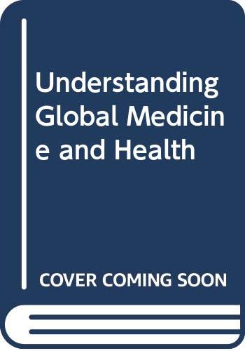 Buy Understanding Global Medicine and Health Book Online at Low Prices ...