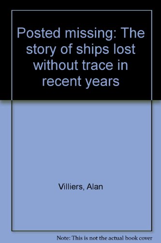 Posted missing: The story of ships lost without... B0000CJIDP Book Cover