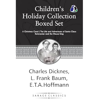 Children&rsquo;s Holiday Collection Boxed Set (A Christmas Carol, The Life and Adventures of Santa Claus, Nutcracker and the Mouse King) Set of 3 Books