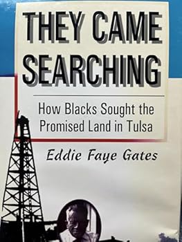 Paperback They Came Searching: How Blacks Sought the Promised Land in Tulsa Book