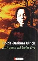 Zuhause ist kein Ort. 354824825X Book Cover