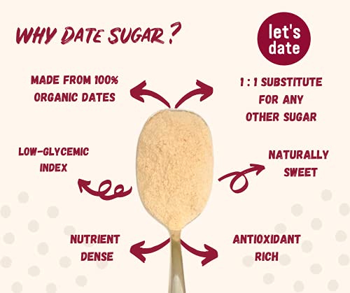 Let’s Date | Organic Date Sugar | Excellent Sugar Substitute| Baking Sugar Alternative| Good Source of Fiber | Vegan | Paleo| Gluten Free| Kosher | Non- GMO | Natural Sweetener (12oz (Pack of 6))
