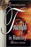 Victory over Pride Triumph in Humility 1940657598 Book Cover
