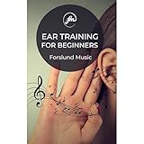 Ear Training: For Beginners