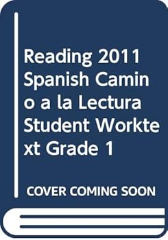 Paperback Reading 2011 Spanish Camino a la Lectura Student Worktext Grade 1 Book