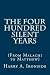 The Four Hundred Silent Years: (From Malachi to Matthew)