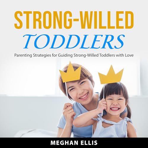Strong-Willed Toddlers by Meghan Ellis episode artwork