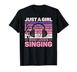 Just A Girl Who Loves Singing Women Music Lovers Teen Singer T-Shirt
