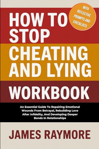 How to Stop Cheating and Lying Workbook: An Essential Guide