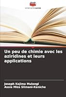 Un peu de chimie avec les aziridines et leurs applications (French Edition) 6208916844 Book Cover