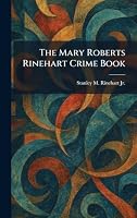 The Mary Roberts Rinehart Crime Book 1025456297 Book Cover