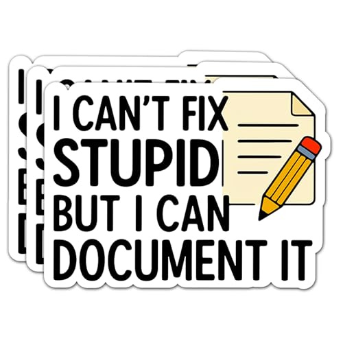 3Pack I Can't Fix Stupid But I Can Document It Sticker Funny Sarcastic Quote Stickers Decorate Humorous Waterproof Vinyl Decal for Laptop Water Bottle Tumbler Phone Notebook Kindle Size 3x1.4 Inches