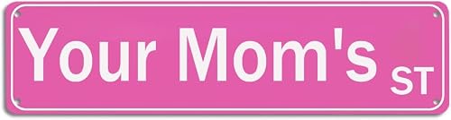 Your Mom's St Funny Street Sign Pink Room Decor For Teen Girls Funny Posters Your Mom St Sign Aesthetic Cute Posters For Room Aesthetic Your Mom Tin Sign Wall Decor Y2k 4x16 Inch