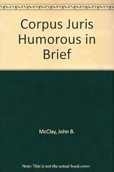 Hardcover Corpus Juris Humorous in Brief Book