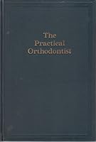 The Practical Orthodontist. B000KTENYK Book Cover