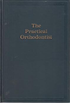 Hardcover The Practical Orthodontist. Book