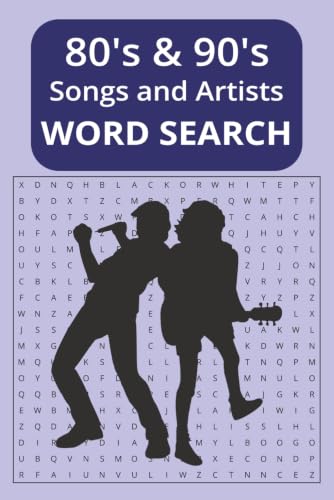 80's and 90's Songs & Artists Word Search: Over 50 music-themed word search puzzles Hundreds of...
