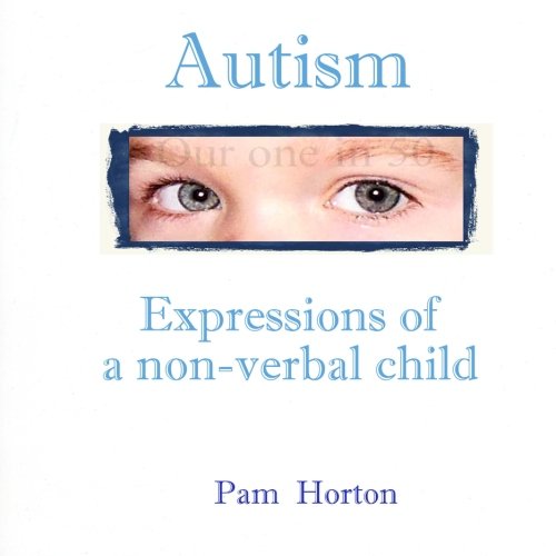 Autism: Expressions of a non-verbal child