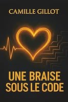 Une braise sous le code (French Edition) 2959315065 Book Cover