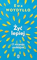 Zyc lepiej. O rozwoju osobistym 8308084486 Book Cover