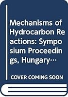 Mechanisms of Hydrocarbon Reactions 0444998624 Book Cover