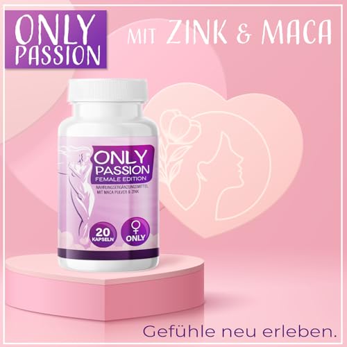 NEU: Only Passion Kapseln - Aphrodisiakum mit Sofortwirkung, hochdosiert Libido steigern mit L-Arginin, Maca & Zink - bessere Leistung, Luststeigerung für die Frau