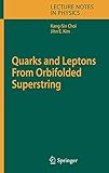 Quarks and Leptons From Orbifolded Superstring (Lecture Notes in Physics (696))