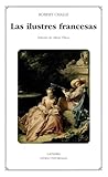 Las ilustres francesas (Letras Universales)