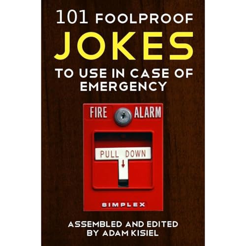 101 Foolproof Jokes to Use in Case of Emergency by Adam Kisiel episode artwork
