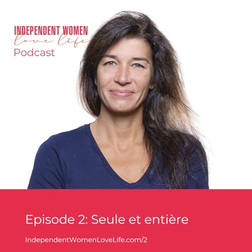 2: Seule et enti&egrave;re