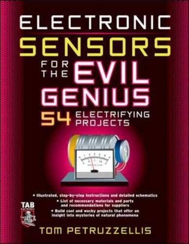 Electronics Sensors For The Evil Genius: 54 Electrifying Projects #TOP6