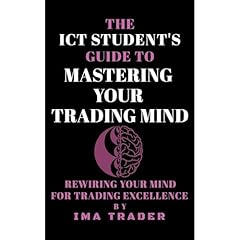 The ICT Student's Guide To Mastering Your Trading Mind Audiolibro Por Ima Trader arte de portada