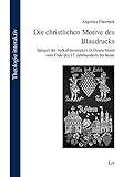  Die christlichen Motive des Blaudrucks: Spiegel der Volksfrömmigkeit in Deutschland vom Ende des 17. Jahrhunderts bis heute (Theologie interaktiv)