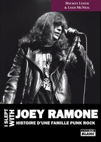 Photo de I SLEPT WITH JOEY RAMONE Histoire d'une famille punk rock