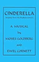 Cinderella, A Musical 087602357X Book Cover
