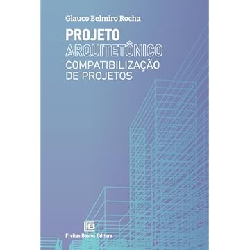 Capa do livro Projeto Arquitetônico: Compatibilização de Projetos