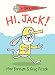 Hi, Jack! (A Jack Book Book 1)