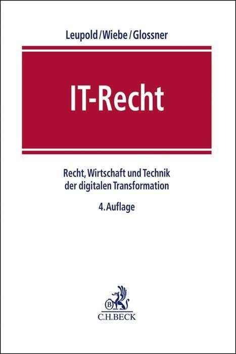 IT-Recht: Recht, Wirtschaft und Technik der digitalen Transformation