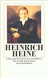 Heinrich Heine: Leben und Werk in Daten und Bildern - Herausgeber: Joseph Anton Kruse Joseph Anton Kruse 