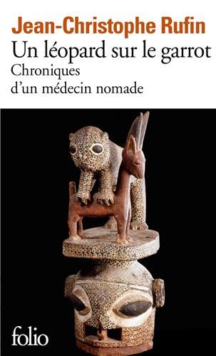 Un léopard sur le garrot: Chroniques d'un médecin nomade PDF