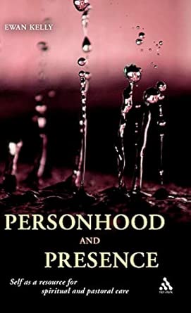 Personhood and Presence: Self as a Resource for Spiritual and Pastoral Care book cover