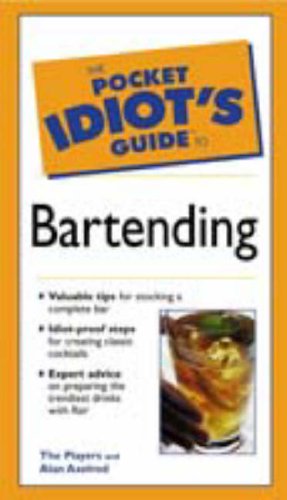 Buy Pocket Idiot's Guide to Bartending (The Pocket Idiot's Guide) — BookShops.in