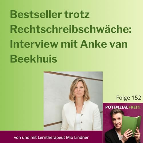 Page de couverture de Von der Rechtschreibschwäche zur Bestsellerautorin - Interview mit Anke van Beekhuis | PF152