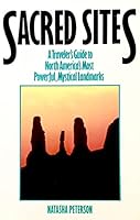 Sacred Sites-A Traveler's Guide to North America's Most Powerful Mystical Landmarks 0809245175 Book Cover