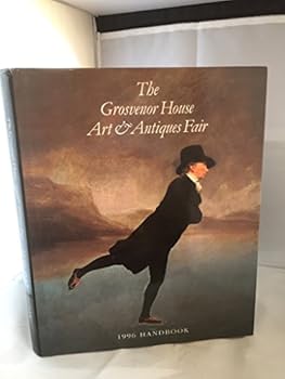 Hardcover The Grosvenor House Arts & Antiques Fair 1996 Handbook 13th-22d June 1996 Book